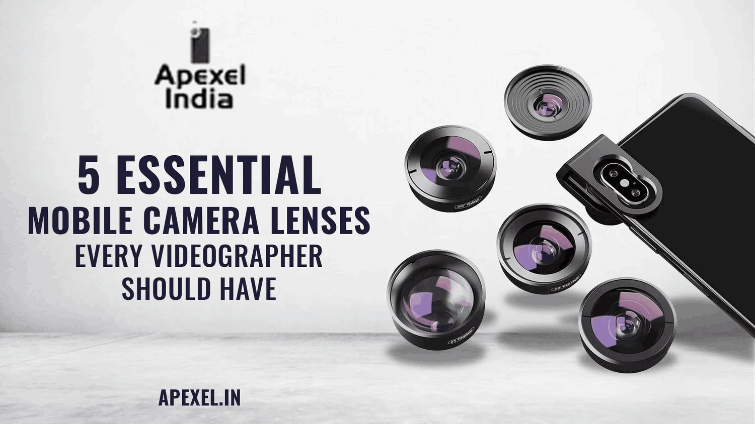 5 Essential Mobile Camera Lenses Every Videographer Should Have