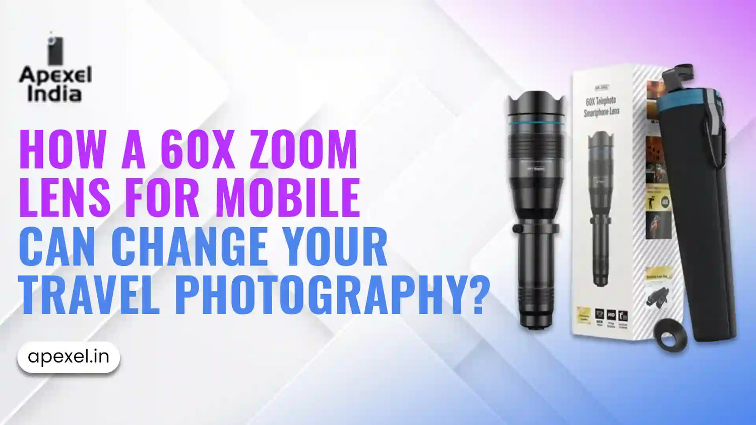60x Zoom Lens