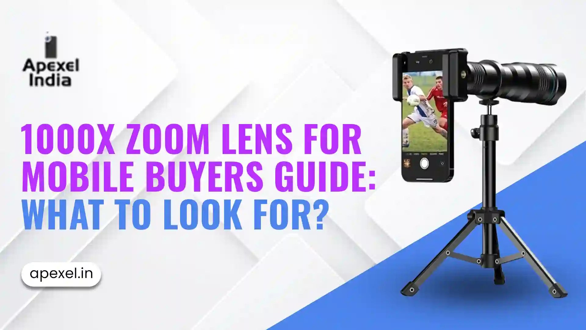1000x Zoom Lens for Mobile: Buyers Guide