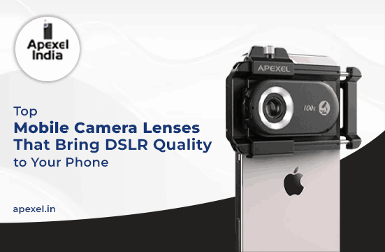 Top Mobile Camera Lenses That Bring DSLR Quality to Your Phone