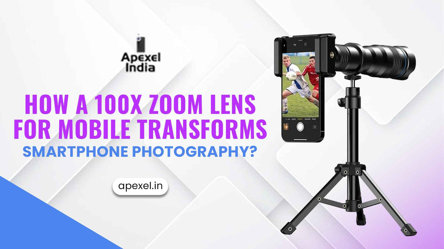 How a 100x Zoom Lens for Mobile Transforms Smartphone Photography