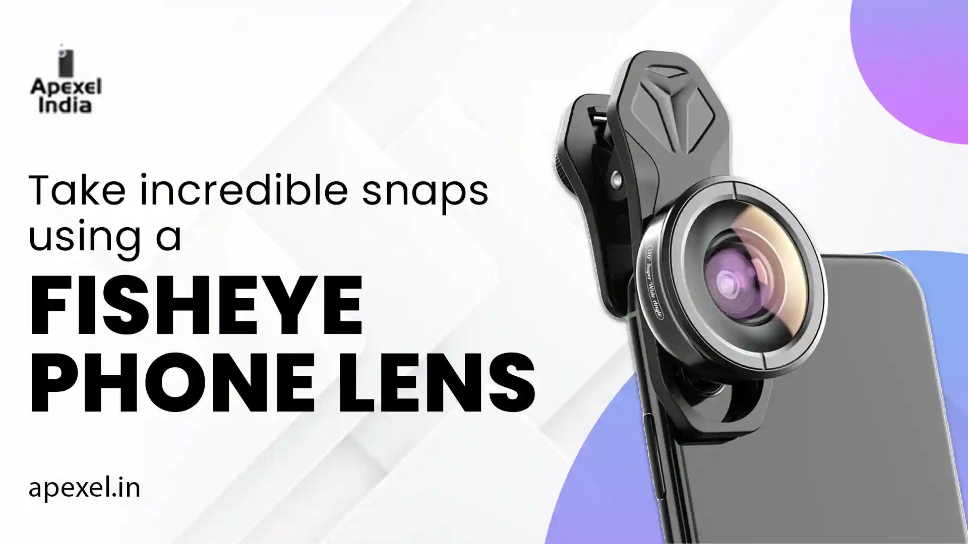 Fisheye Phone Lens